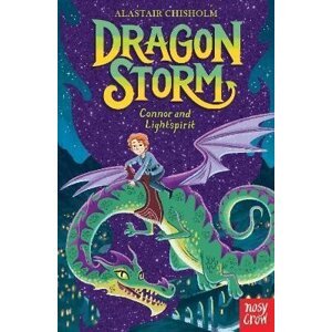 Dragon Storm: Connor and Lightspirit - Alastair Chisholm