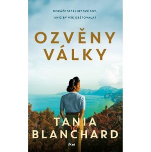 Ozvěny války - Tania Blanchard