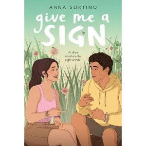 Give Me a Sign - Anna Sortino
