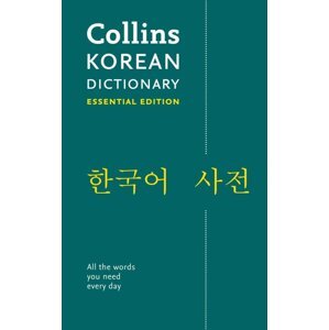 Korean Essential Dictionary: All the words you need, every day (Collins Essential) - autorů kolektiv