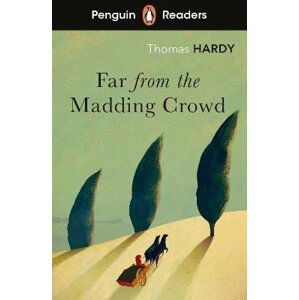 Penguin Readers Level 5: Far from the Madding Crowd (ELT Graded Reader) - Thomas Hardy