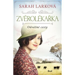 Zvěrolékařka: Odvážné cesty - Sarah Lark