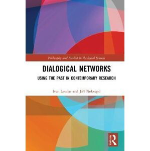 Dialogical Networks: Using the Past in Contemporary Research - Ivan Leudar