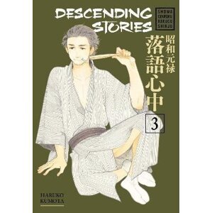 Descending Stories: Showa Genroku Rakugo Shinju 3 - Haruko Kumota