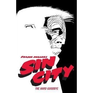 Frank Miller´s Sin City Volume 1: The Hard Goodbye (fourth Edition) - Frank Miller