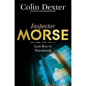 Last Bus to Woodstock - Colin Dexter