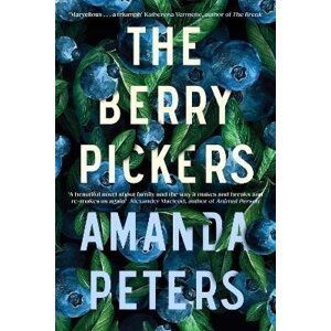 The Berry Pickers - Amanda Peters