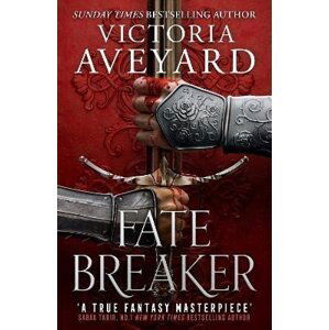 Fate Breaker: The epic conclusion to the Sunday Times bestselling Realm Breaker series from the author of global sensation Red Queen - Victoria Aveyard