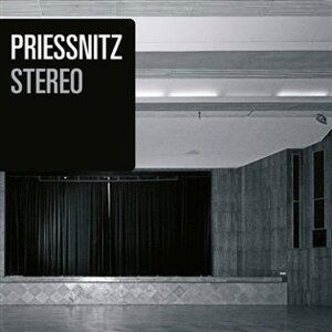 Stereo (Remastered 2024) - Priessnitz