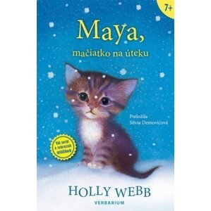 Maya, mačiatko na úteku - Holly Webb