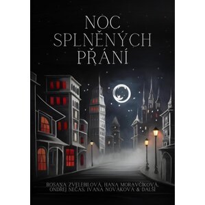 Noc splněných přání - autorů kolektiv