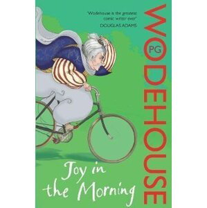 Joy in the Morning: (Jeeves & Wooster) - Pelham Grenville Wodehouse