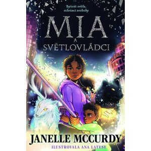 Mia a světlovládci - Janelle McCurdy