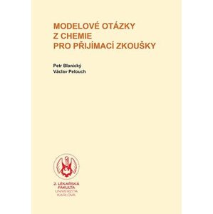 Modelové otázky z chemie pro přijímací zkoušky