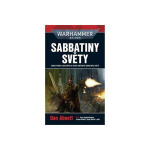 Warhammer 40 000 Sabbatiny světy - Dan Abnett