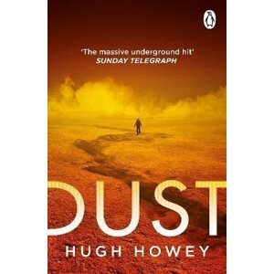 Dust: The thrilling dystopian series, and the #1 drama in history of Apple TV (Silo) - Hugh Howey