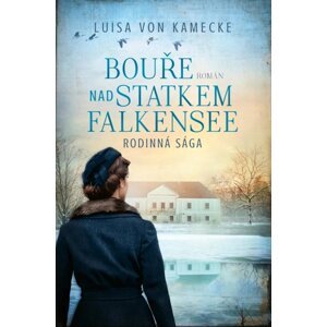 Bouře nad statkem Falkensee - Kamecke Luisa von