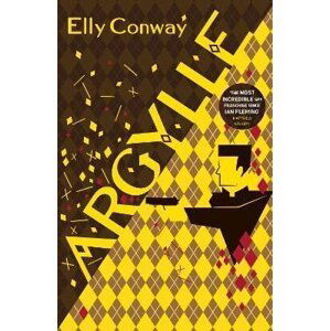 Argylle: The Explosive Spy Thriller That Inspired the new Matthew Vaughn film starring Henry Cavill and Bryce Dallas Howard - Elly Conway