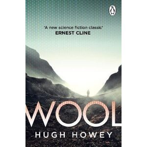 Wool: The thrilling dystopian series, and the #1 drama in history of Apple TV (Silo) - Hugh Howey