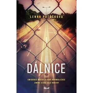 Dálnice - Lenka Potůčková