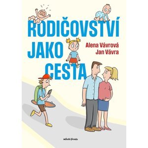 Rodičovství jako cesta - Alena Vávrová