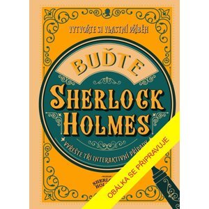 Buďte Sherlock Holmes - Richard Wolfrik Galland