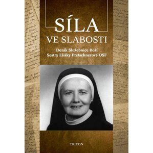 Síla ve slabosti - Zdislava Františka Nosková