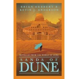 Sands of Dune: Novellas from the world of Dune - Brian Herbert