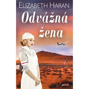 Odvážná žena - Elizabeth Haran