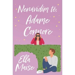 Nenávidím tě, Adame Connore - Ella Maise