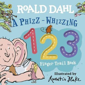 A Phizz-Whizzing 123 Finger Trail Book - Roald Dahl