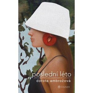 Poslední léto - Dorota Ambrožová