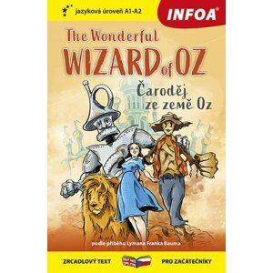 Čaroděj ze země Oz / The Wonderful Wizard of Oz - Zrcadlová četba (A1-A2) - Lyman Frank Baum