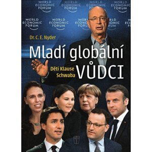 Mladí globální vůdci - Děti Klause Schwaba - C. E. Nyder