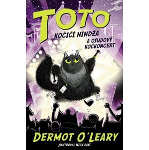 Toto Kočičí nindža a osudový kočkoncert - Dermot O’Leary