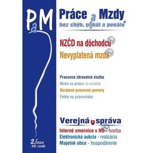 Práce a Mzdy, bez chýb, pokút a penále 2/2024