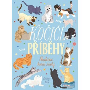 Kočičí příběhy -  Skutečné kočičí životy - Penelope Rich