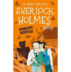 Sherlock Holmes vyšetruje: Diablovo kopýtko - Arthur Conan Doyle