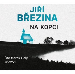 Na kopci - CDmp3 (Čte Marek Holý) - Jiří Březina