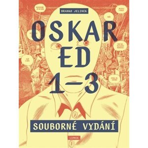 Oskar Ed 1–3 (souborné vydání) - Branko Jelinek