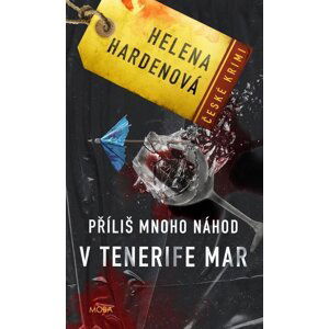 Příliš mnoho náhod v Tenerife Mar - Helena Hardenová