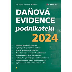 Daňová evidence podnikatelů 2024 - Jiří Dušek; Jaroslav Sedláček