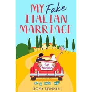 My Fake Italian Marriage - Romy Sommer
