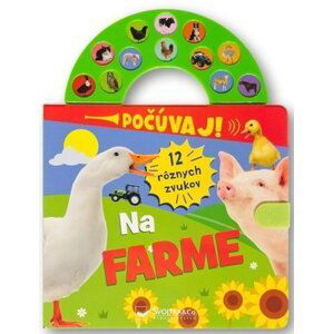 Počúvaj! 12 rôznych zvukov Na farme