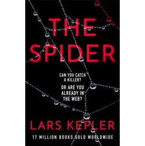 The Spider: The only serial killer crime thriller you need to read this year - Lars Kepler