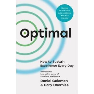 Optimal: How to Sustain Excellence Every Day - Daniel Goleman