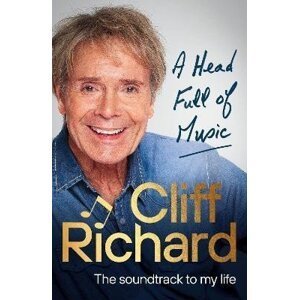 A Head Full of Music: The soundtrack to my life - Cliff Richard