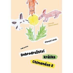 Dobrodružství králíka Chimenéze 2 - Přemysl Landa