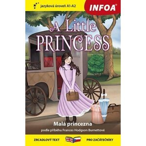 Malá princezna / A Little Princess - Zrcadlová četba (A1-A2) - Burnett Frances Hodgson