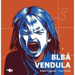 Blbá Vendula - Eva Horská